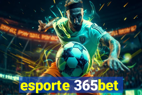 esporte 365bet